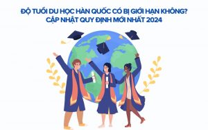 độ tuổi du học hàn quốc