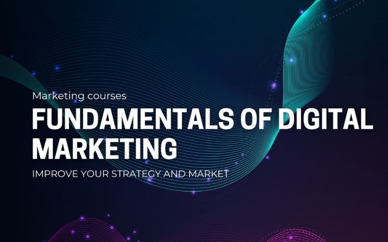 Khóa học Fundamentals of Digital Marketing 
