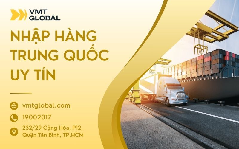 đơn vị nhập hàng trung quốc VMT Global Logistics