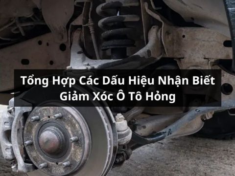 dấu hiệu giảm xóc ô tô hỏng