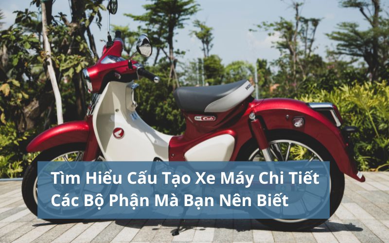 cấu tạo xe máy