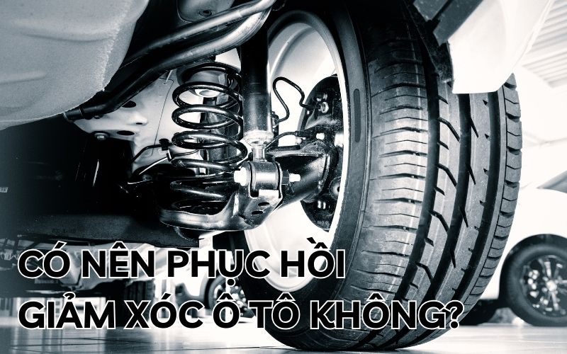 phục hồi giảm xóc ô tô