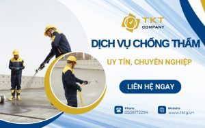 ịch vụ chống thấm trọn gói TKT Company