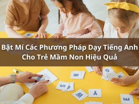 phương pháp dạy tiếng anh cho trẻ mầm non